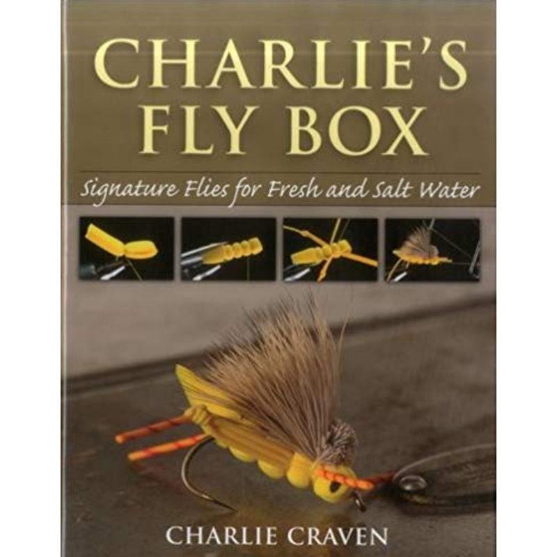 Charlie's Fly Box by Charlie Craven