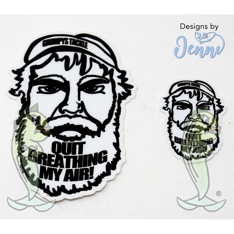 Grumpys Tackle "Quit Breathing My Air" Decal